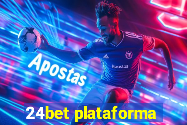 24bet plataforma